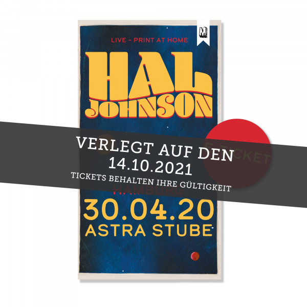 Print@Home Ticket - Hal Johnson - Hamburg 14.10.2021 (ehemals 30.04.20 / 16.07.20 / 09.04.21)