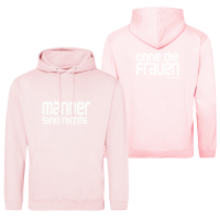Kapuzen-Sweater (unisex) - "Limited Edt." - Männer sind nichts ohne die Frauen, rosa Kapuzen-Sweater (unisex) - "Limited Edt." - Männer sind nichts ohne die Frauen, rosa