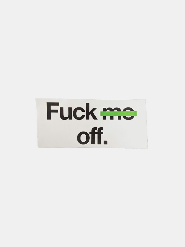 Sticker - Fuck Me Off