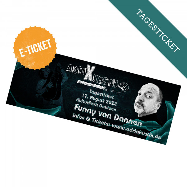 E-TICKET - adriAkustik Festival - Tagesticket 17.08.2022 - Konzert Funny Van Dannen
