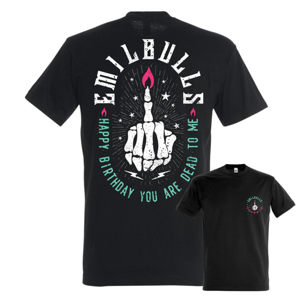 T-Shirt - Happy Birthday You Are Dead To me, schwarz