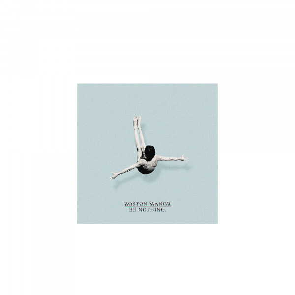 Boston Manor - Be Nothing (CD)