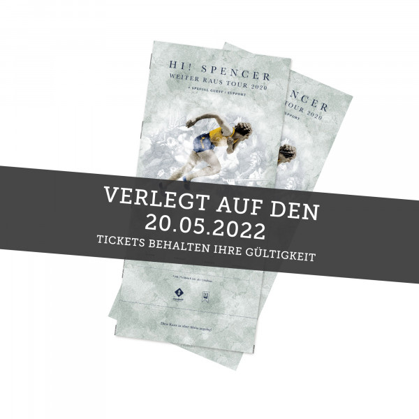 Hardticket - Hi! Spencer - Ibbenbüren 20.05.2022 (ehemals 24.10.20 / 21.05.21)