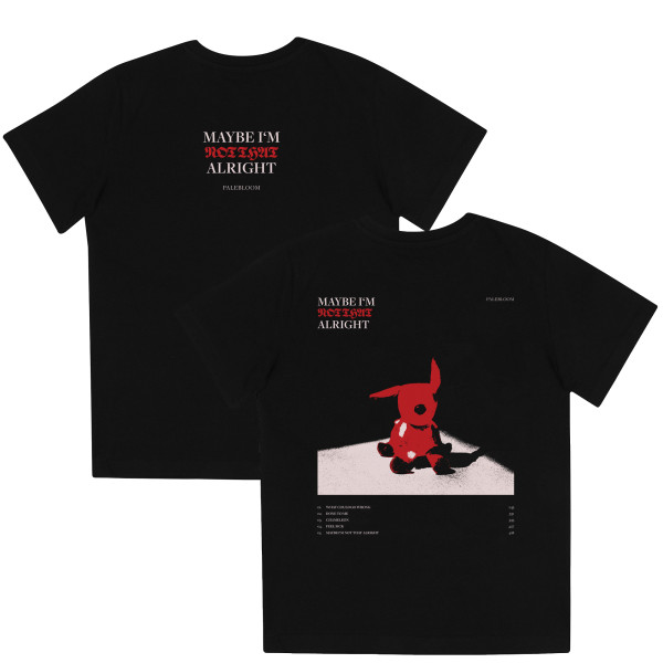 Palebloom - T-Shirt - Maybe I´m not that alright, schwarz