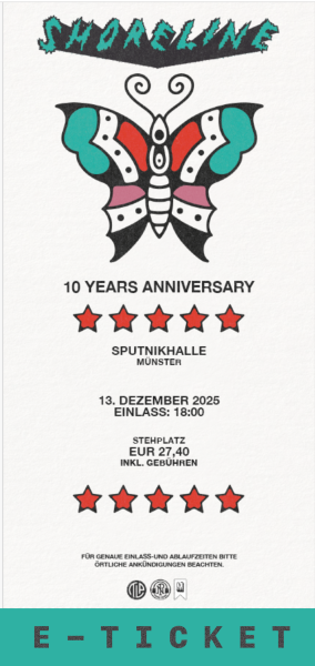 Shoreline - E-Ticket - Münster, 13.12.2025 - 10 Years Anniversary