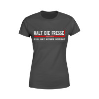 Frauen Shirt - Halt die Fresse Frauen Shirt - Halt die Fresse