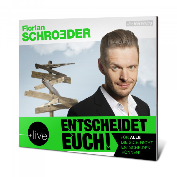 Florian Schroeder Hörbuch - Entscheidet Euch! (CD)
