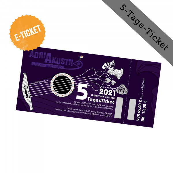E-TICKET - adriAkustik Festival - 5-Tage-Ticket 18.08. - 22.08.21 - inkl. Camping / Konzert DOTA