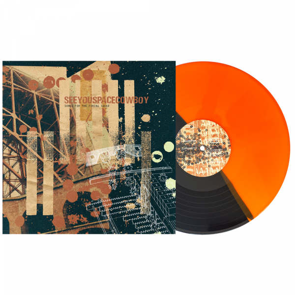 SeeYouSpaceCowboy - Songs for the Firing Squad (LP 12" 2nd Pressing )