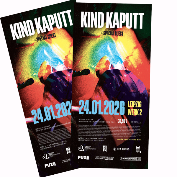 Kind Kaputt - Hardticket - Leipzig 24.01.2026