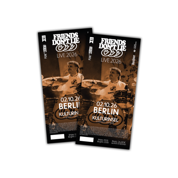 Friends Don't Lie - Hardticket - Berlin 02.10.2026