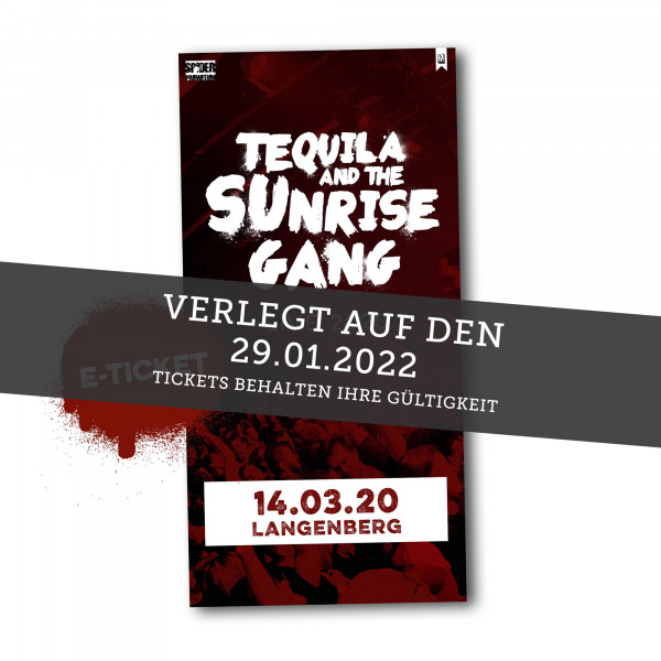 Print@Home Ticket - Tequila & The Sunrise Gang - Langenberg 29.01.2022 (ehemals 27.03.2021)
