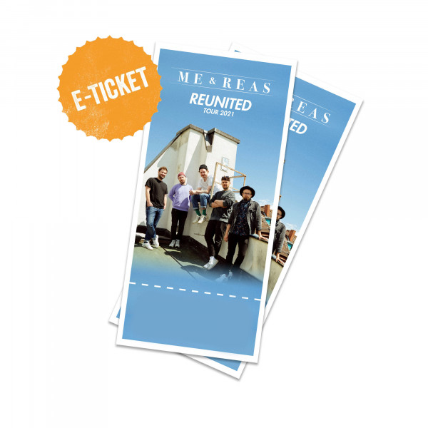 Me And Reas - Print@Home Ticket - Bayreuth 29.10.2022 (ehem. 07.05.2022)