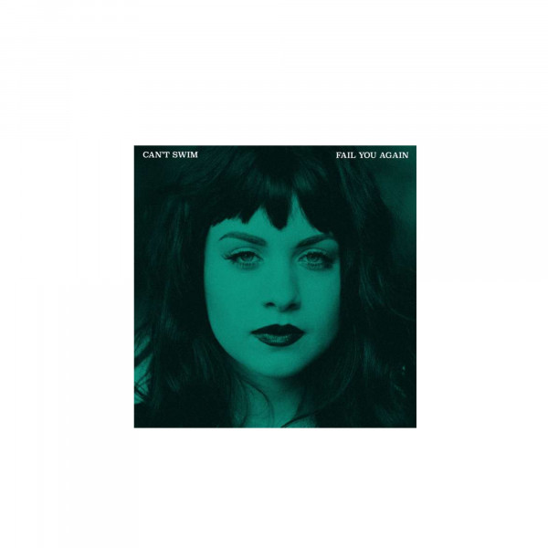 Can't Swim - Fail You Again (CD)