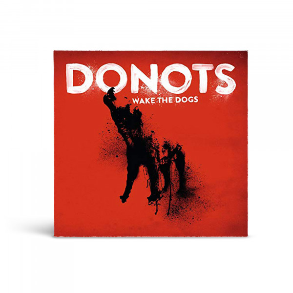 Donots CD - Wake The Dogs (2012)